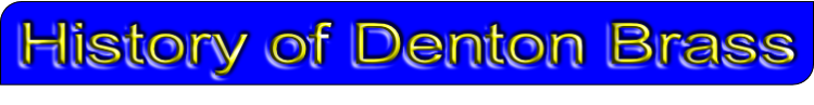 History of Denton Brass
