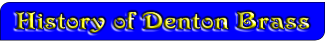 History of Denton Brass
